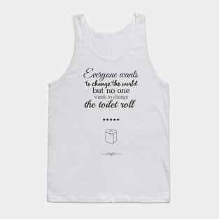 To change the world Tank Top